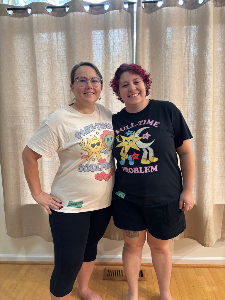 Me (left) and my friend Nat (right) sporting our twin FOB shirts: Part time soul mate and Full time problem